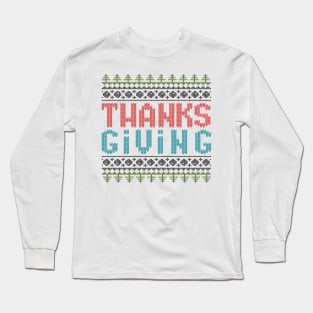 thanksgiving - uggly sweater Long Sleeve T-Shirt